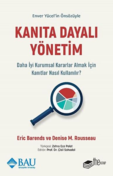 Kanıta Dayalı Yönetim  Daha İyi Kurumsal Kararlar Almak için Kanıtlar Nasıl Kullanılır