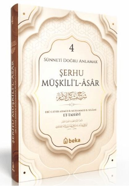 Sünneti Doğru Anlamak  Şerhu Müşkilil Asar  4 Cilt