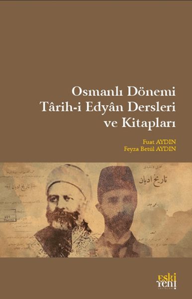 Osmanlı Dönemi Tarihi Edyan Dersleri Ve Kitapları