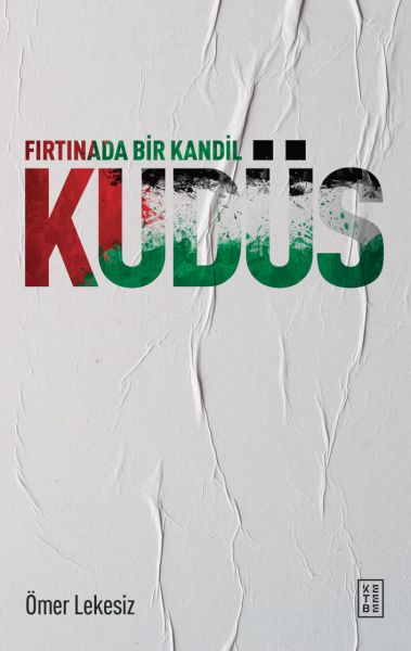 Fırtınada Bir Kandil Kudüs