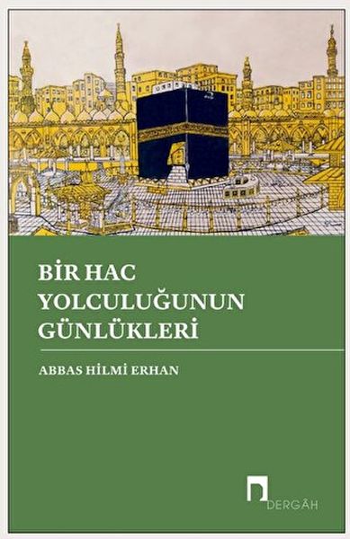 Bir Hac Yolculuğunun Günlükleri