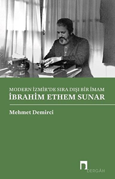 Modern İzmirde Sıra Dışı Bir İmam İbrahim Ethem Sunar