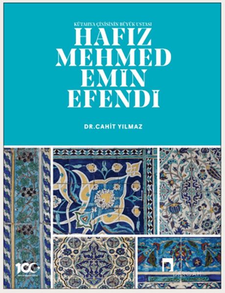 Kütahya Çinisinin Büyük Ustası Hafız Mehmed Emin Efendi