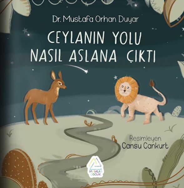 Ceylan’ın Yolu Nasıl Aslan’a Çıktı