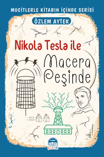 Mucitlerle Kitabın İçinde  Nikola Tesla ile Macera Peşinde