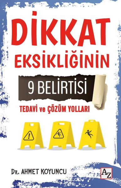 Dikkat Eksikliğinin 9 Belirtisi Tedavi ve Çözüm Yolları