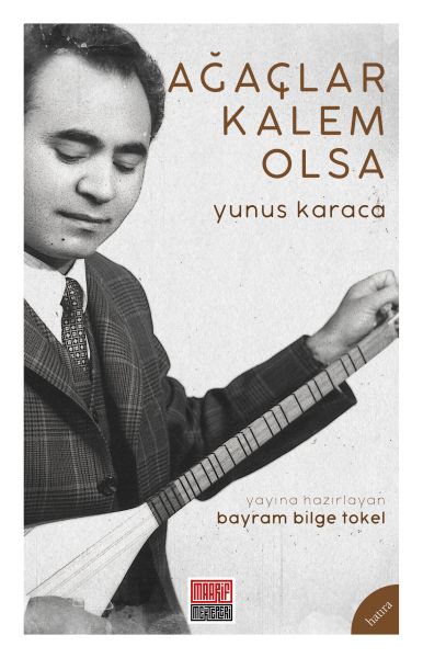 Ağaçlar Kalem Olsa