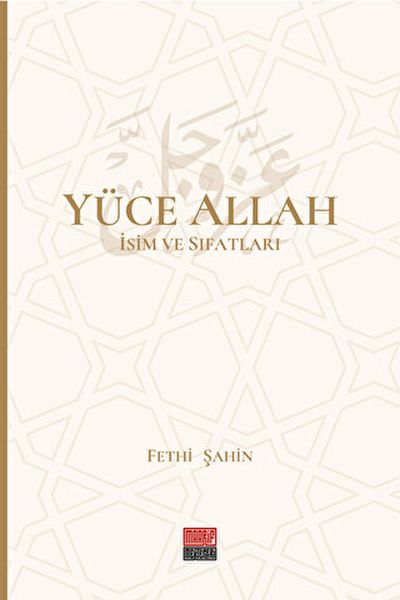 Yüce Allah İsim ve Sıfatları 6 Cilt