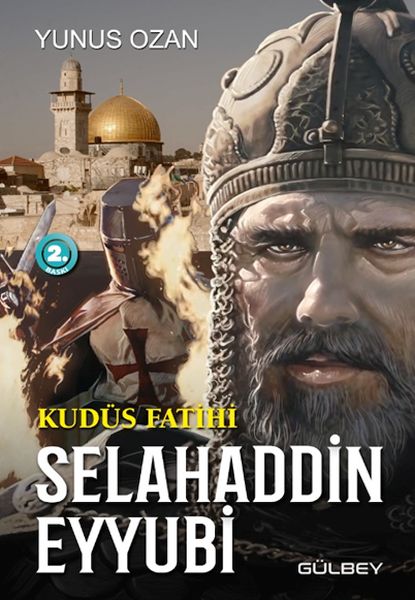 Kudüs Fatihi Selahaddin Eyyubi