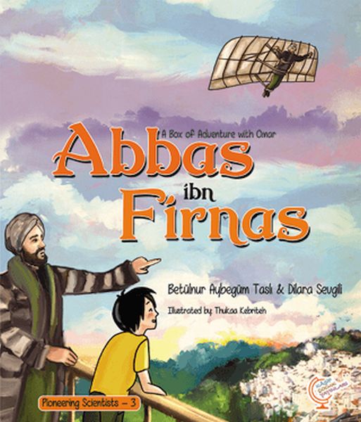 A Box of Adventure with Omar Abbas ibn Firnas Pioneering Scientists  3 İngilizce