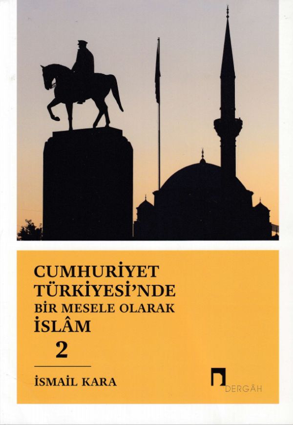 Cumhuriyet Türkiyesinde Bir Mesele Olarak İslam 2