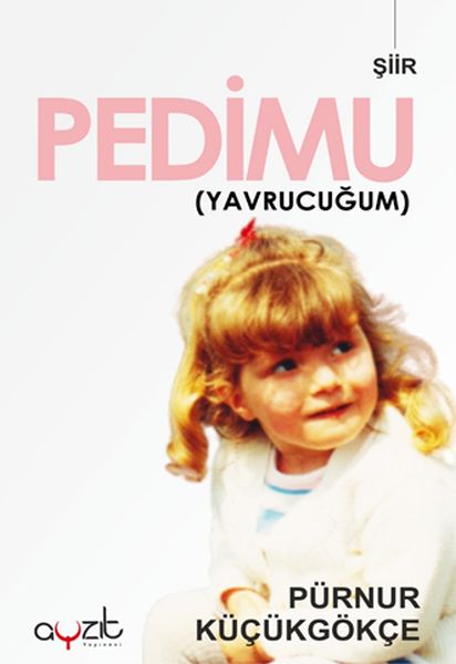 Pedimu Yavrucuğum