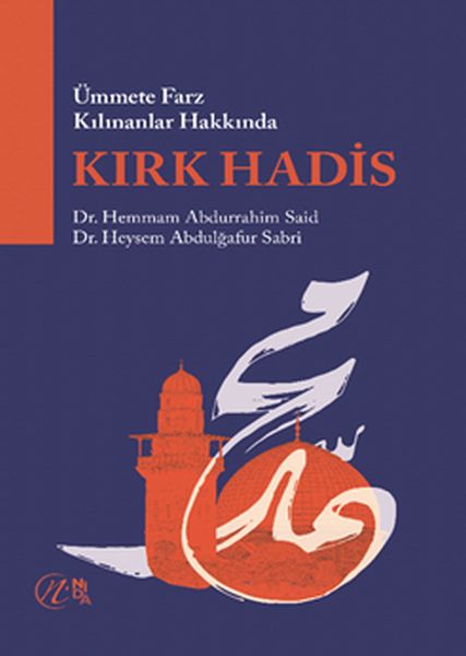 Ümmete Farz Kılınanlar Hakkında Kırk Hadis