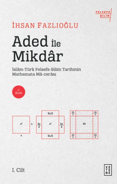 Aded ile Mikdar  İslamTürk FelsefeBilim Tarihinin Mathemata Macerası