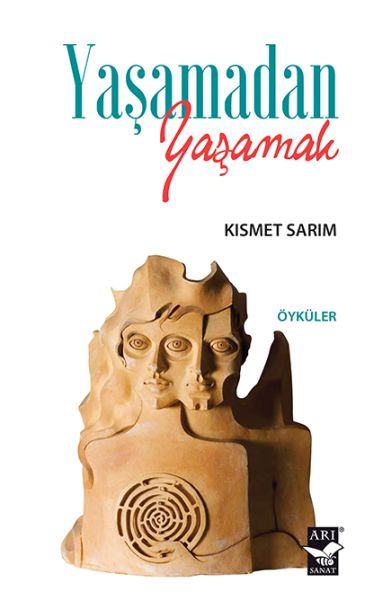 Yaşamadan Yaşamak