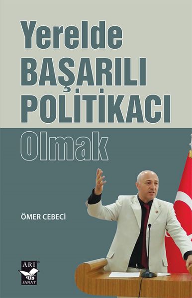 Yerelde Başarılı Politikacı Olmak