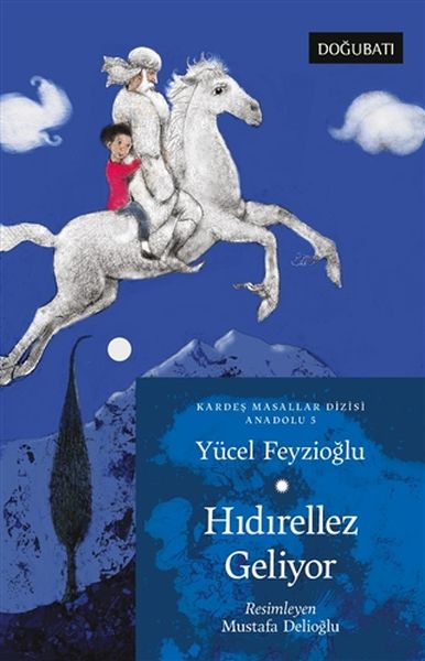 Hıdırellez Geliyor  Kardeş Masallar Dizisi Anadolu 5