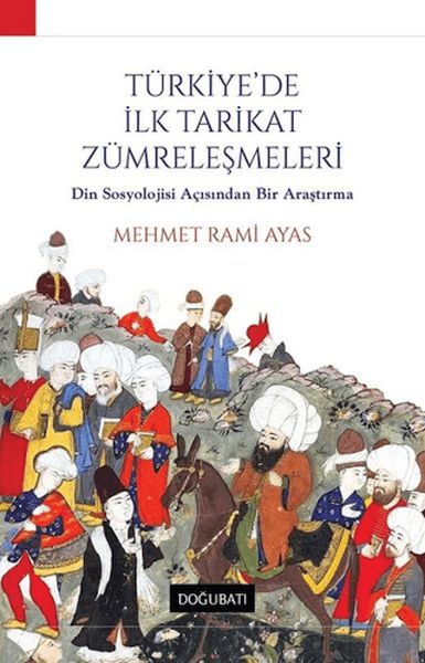 Türkiyede İlk Tarikat Zümreleşmeleri