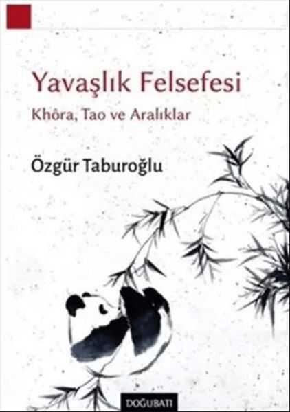 Yavaşlık Felsefesi  Khora Tao ve Aralıklar