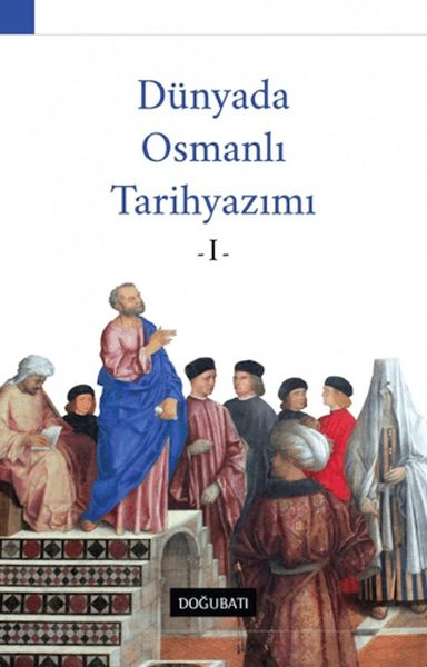 Dünyada Osmanlı Tarihyazımı  1