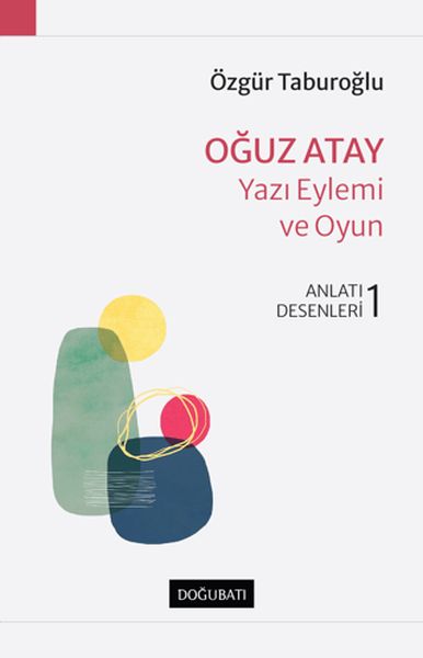 Oğuz Atay  Yazı Eylemi ve Oyun  Anlatı Dersleri  1