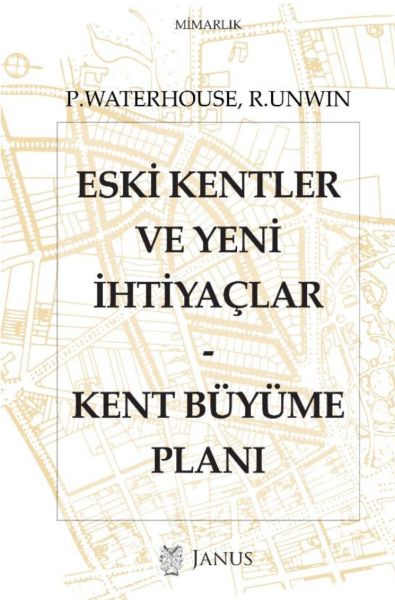 Eski Kentler ve Yeni İhtiyaçlar  Kent Büyüme Planı