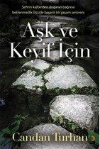 Aşk ve Keyif İçin