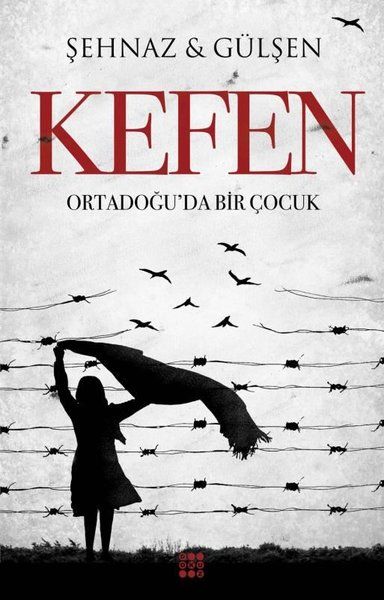 Kefen  Ortadoğuda Bir Çocuk