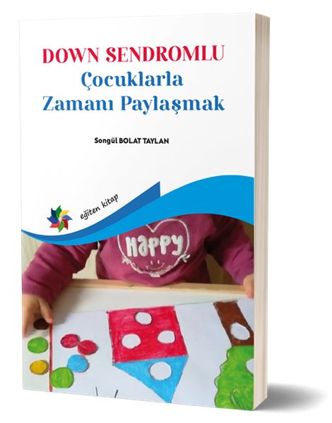 Down Sendromlu Çocuklarla Zamanı Paylaşmak