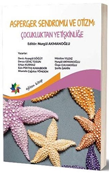 Asperger Sendromu ve Otizm Çocukluktan Yetişkinliğe