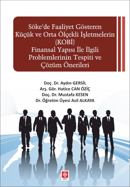 Sökede Faaliyet Gösteren Küçük ve Orta Ölçekli işletmelerin KOBİ Finansal Yapısı