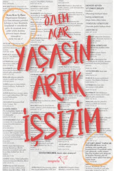 Yaşasın Artık İşsizim