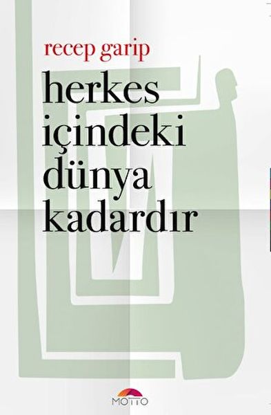 Herkes İçindeki Dünya Kadardır