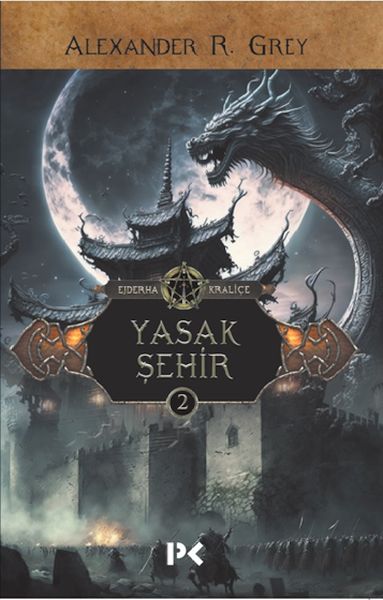 Ejderha Kraliçe 2 Yasak Şehir