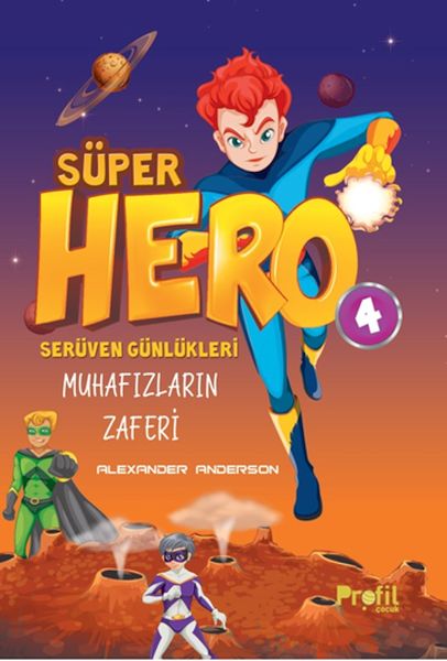 Serüven Günlükleri 4  Süper Hero Muhafızların Zaferi