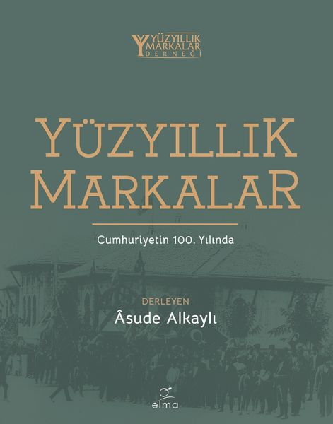 Yüzyıllık Markalar Cumhuriyetin 100 Yılında