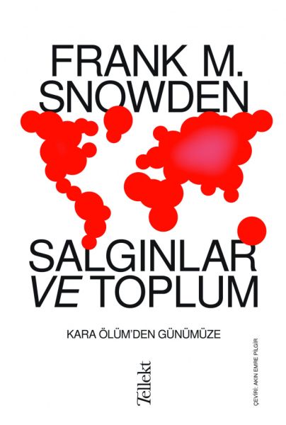 Salgınlar ve Toplum  Kara Ölümden Günümüze