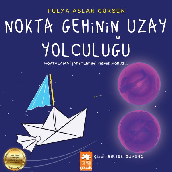 Nokta Geminin Uzay Yolculuğu  Noktalama İşaretlerini Keşfediyoruz