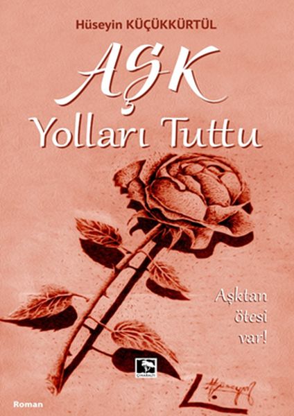 Aşk Yolları Tuttu  Aşktan Ötesi Var