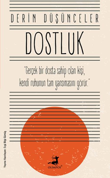 Dostluk  Derin Düşünceler