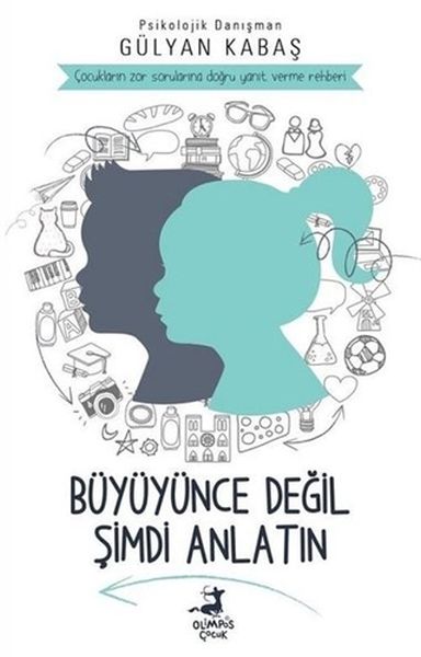 Büyüyünce Değil Şimdi Anlatın