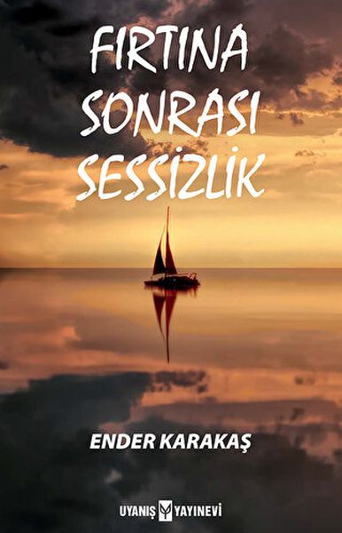 Fırtına Sonrası Sessizlik