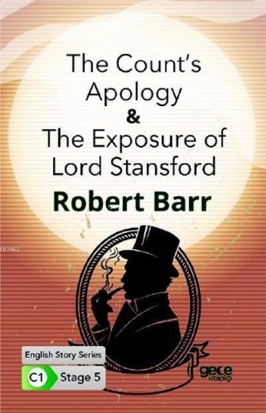 The Counts Apology  The Exposure of Lord Stansford İngilizce Hikayeler C1 Stage 5