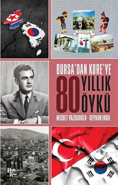 Bursadan Koreye 80 Yıllık Öykü