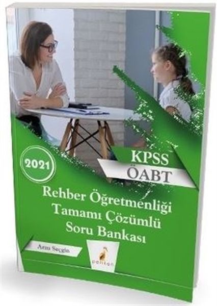 Pelikan 2021 KPSS ÖABT Rehber Öğretmenliği Tamamı Çözümlü Soru Bankası