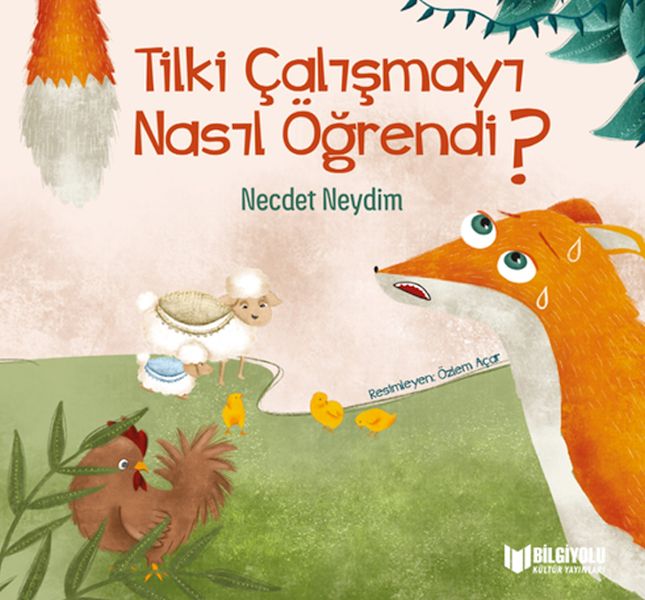 Tilki Çalışmayı Nasıl Öğrendi 