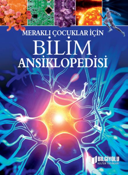 Meraklı Çocuklar İçin Bilim Ansiklopedisi