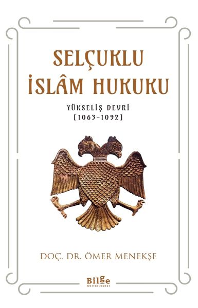 Selçuklu İslam Hukuku Yükseliş Devri 10631092