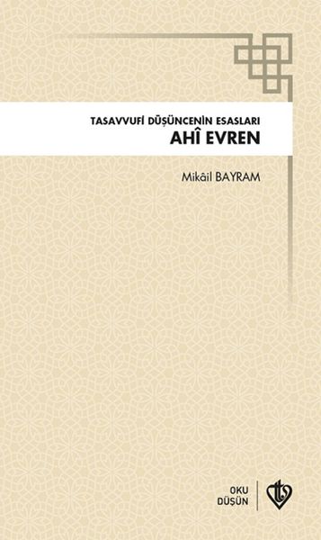 Ahi Evren Tasavvufi Düşüncenin Esasları