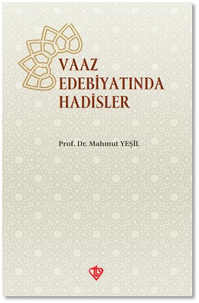 Vaaz Edebiyatında Hadisler